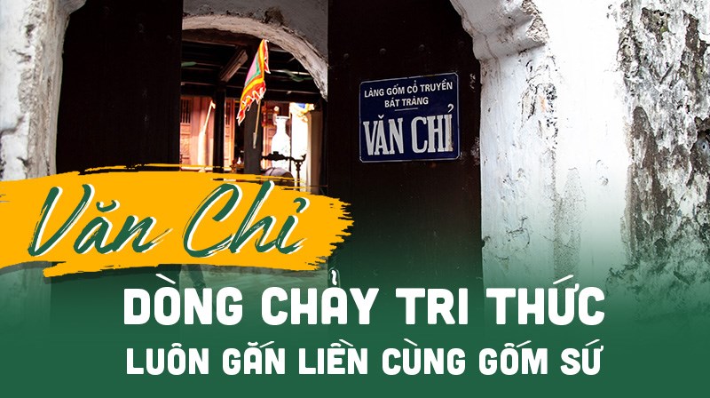 Văn Chỉ Bát Tràng - dòng chảy tri thức luôn gắn liền cùng gốm sứ