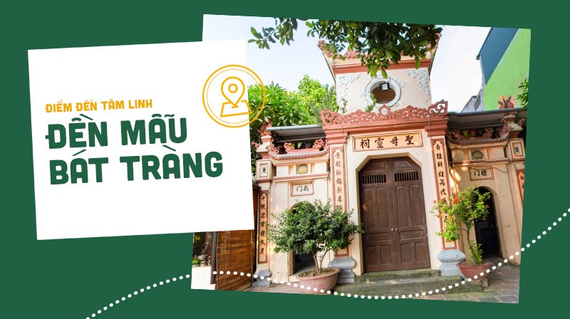 Điểm đến tâm linh: Đền Mẫu Bát Tràng 