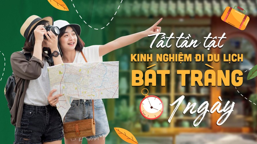 Tất tần tật kinh nghiệm đi du lịch Bát Tràng trong 1 ngày
