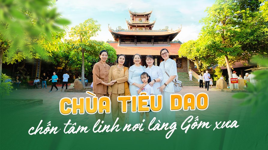 Chùa Tiêu Dao Bát Tràng - chốn tâm linh nơi làng gốm xưa