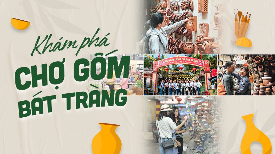 Khám phá tham quan chợ gốm Bát Tràng nổi tiếng